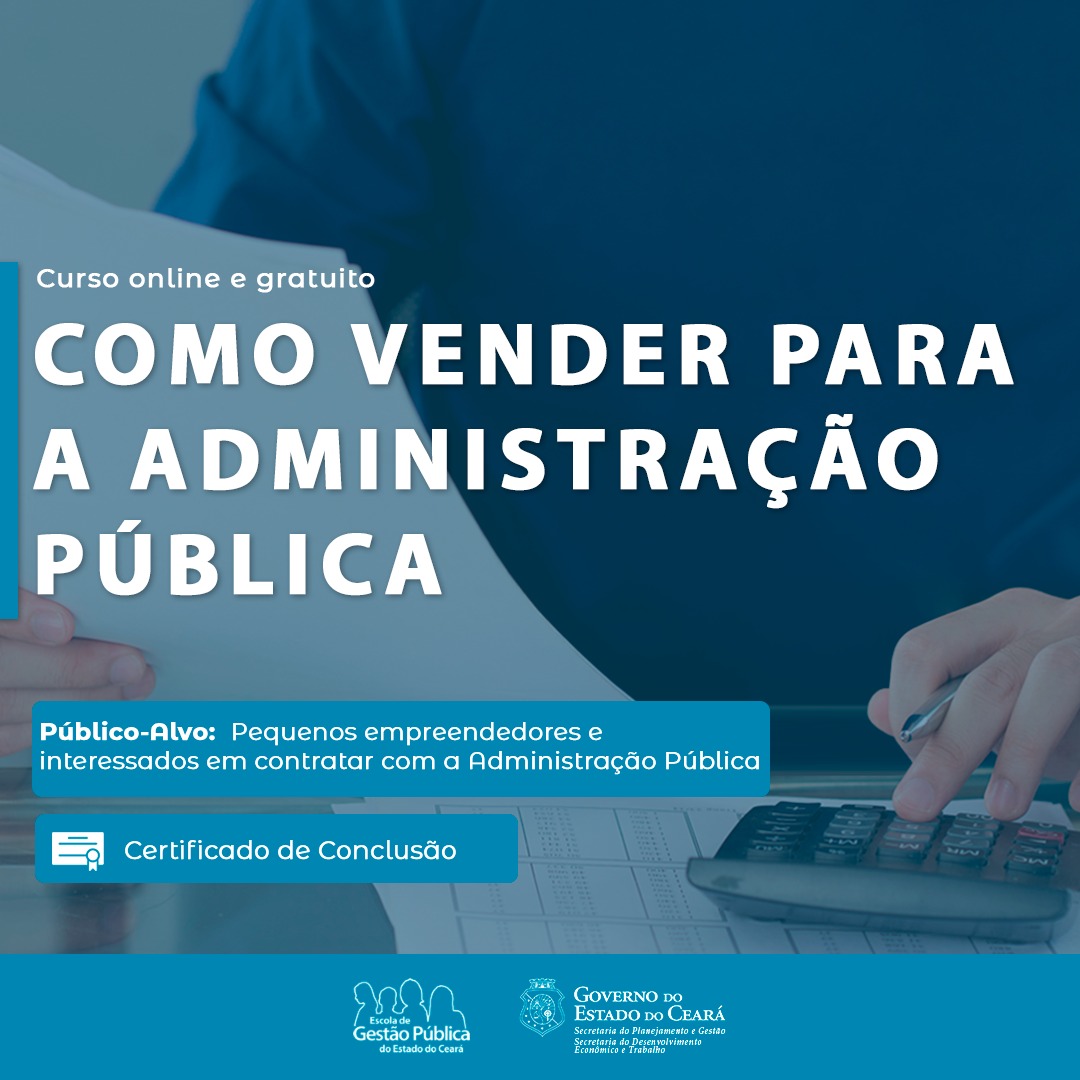 Sedet, Seplag e Escola de Gestão Pública lançam curso voltado para empreendedores cearenses
