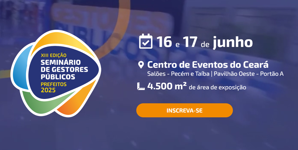 Seplag apresentará programa Ceará Um Só no XIII Seminário de Gestores Públicos